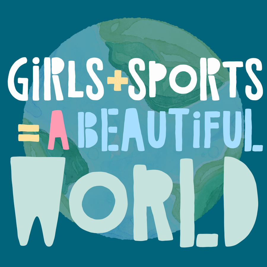 Girls + Sports = A Beautiful World